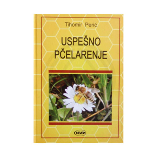 “Uspešno pčelarenje” -Tihomir Perić